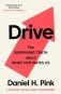 Drive. The Surprising Truth About What Motivates Us фото книги маленькое 2