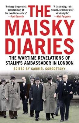 The Maisky Diaries. The Wartime Revelations of Stalin's Ambassador in London фото книги