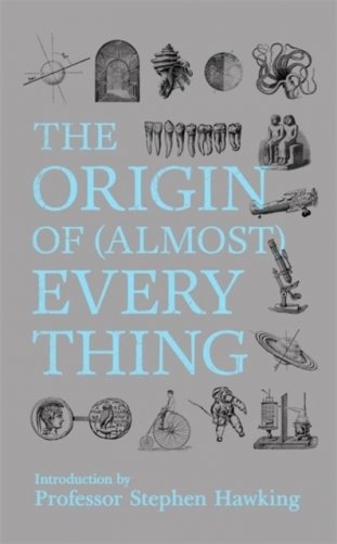 The Origin of (almost) Everything фото книги