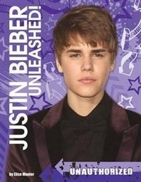 Justin Bieber Unleashed! фото книги