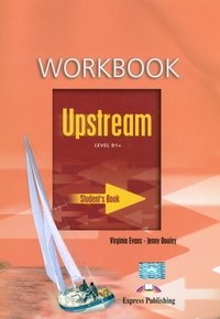 Upstream Level B1+. Workbook. Intermediate. Рабочая тетрадь фото книги