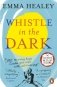 Whistle in the Dark фото книги маленькое 2