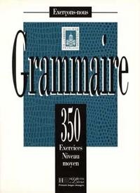 350 exercices Grammaire - Moyen Livre de l'eleve фото книги