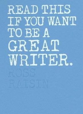 Read This if You Want to Be a Great Writer фото книги