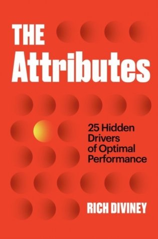 The attributes : 25 hidden drivers of optimal performance фото книги