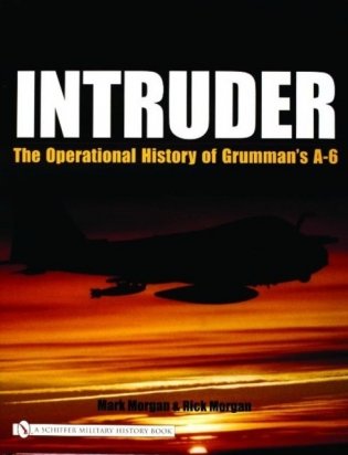 Intruder:: the erational history of grummans a-6 фото книги