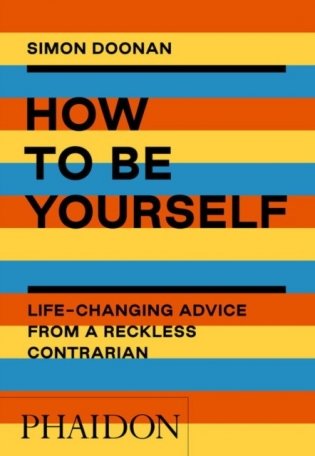 How to Be Yourself фото книги