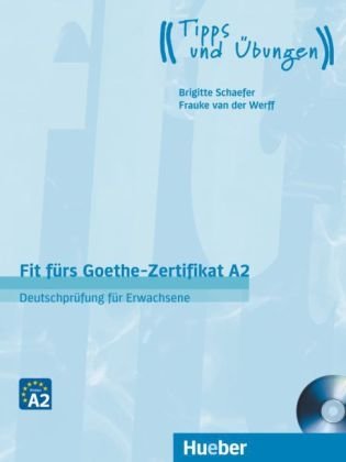 Fit fürs Goethe-Zertifikat A2. Deutschprüfung für Erwachsene (+ Audio CD) фото книги