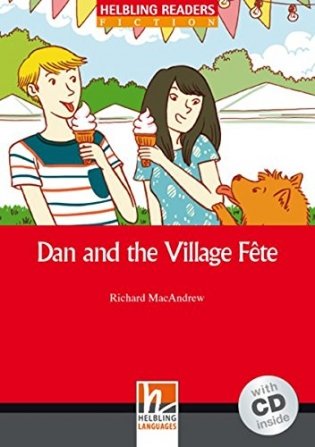 Dan and the Village Fete. Level 1 (+ Audio CD) фото книги