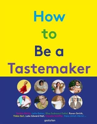 How to Be a Tastemaker фото книги