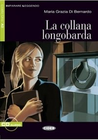 La Collana longobarda (+ Audio CD) фото книги