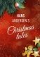 Hans Andersen's Christmas tales. (A Fairy Tales: The Snow Queen; The Fir-Tree; The Snow Man; The Little Match Girl) фото книги маленькое 2