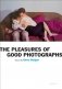 The Pleasures of Good Photographs фото книги маленькое 2