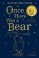 Winnie-the-pooh: once there was a bear (the official 95th anniversary prequel) фото книги маленькое 2