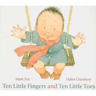 Ten Little Fingers and Ten Little Toes. Board book фото книги