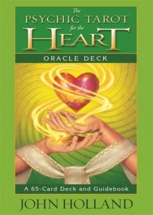 The Psychic Tarot for the Heart Oracle Deck: A 65-Card Deck and Guidebook фото книги