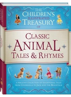 Illustrated Treasury of Classic Animal Tales & Rhymes фото книги