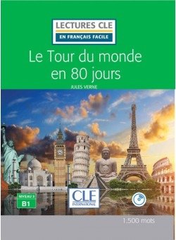 Le Tour Du Monde En quatre-vingts jours Jours. Niveau 3/B1 (+ Audio CD) фото книги