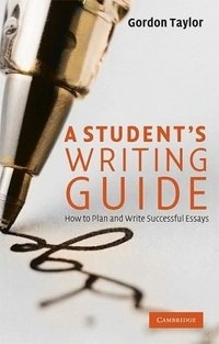 A Student's Writing Guide: How to Plan and Write Successful Essays фото книги
