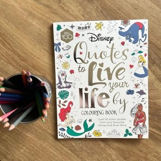Disney Quotes to Live your Life by Colouring Book фото книги 5