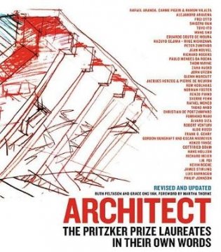 Architect. The Pritzker Prize Laureates in Their Own Words фото книги