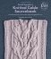 Norah Gaughan's Knitted Cable Sourcebook. A Breakthrough Guide to Knitting with Cables and Designing Your Own фото книги маленькое 2