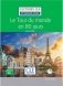 Le Tour Du Monde En quatre-vingts jours Jours. Niveau 3/B1 (+ Audio CD) фото книги маленькое 2