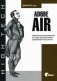 Adobe AIR. Практическое руководство по среде для настольных приложений Flash и Flex фото книги маленькое 2