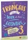 LE FRANCAIS AVEC… des jeux et des activites 3: AB+eBook фото книги маленькое 2