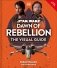 Star Wars Dawn of Rebellion the Visual Guide фото книги маленькое 2