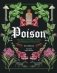 Poison: The History of Potions, Powders and Murderous Practitioners фото книги маленькое 2