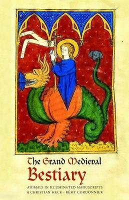 The Grand Medieval Bestiary фото книги