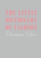 Christian Dior: The Little Dictionary of Fashion фото книги