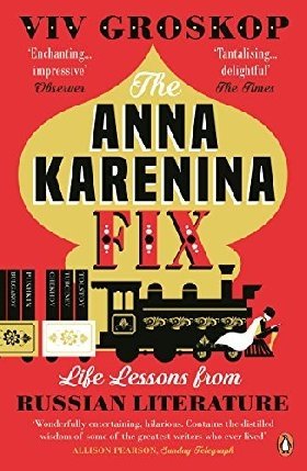 Anna Karenina Fix: Life Lessons from Russian Literature фото книги