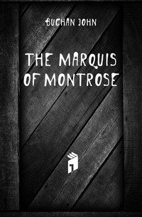 The Marquis of Montrose фото книги