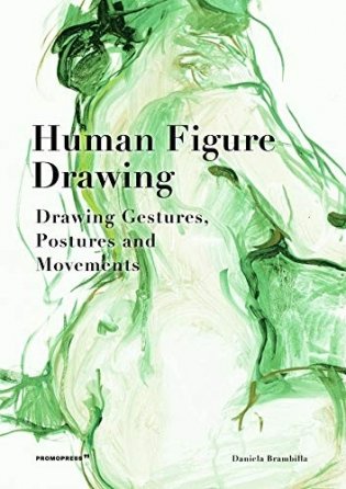 Human Figure Drawing. Drawing Gestures, Postures and Movements фото книги
