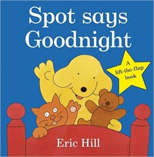 Spot Says Goodnight. Board book фото книги
