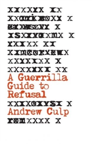 A Guerrilla Guide to Refusal фото книги