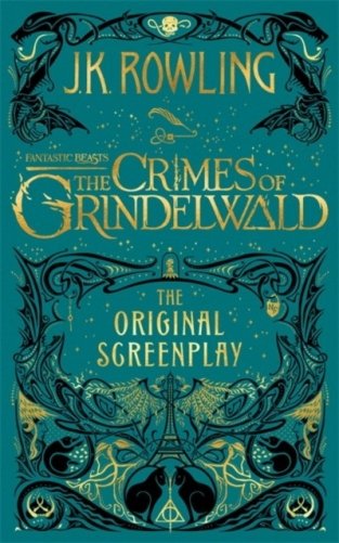 Fantastic beasts: the crimes of grindelwald - the original screenplay фото книги