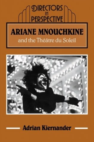 Ariane mnouchkine and the theatre du soleil фото книги