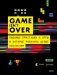 GAME isn't OVER. Любимые приставки и игры, в которые рубились целые поколения фото книги маленькое 2