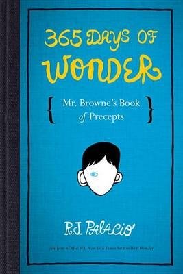 365 Days of Wonder. Mr. Browne's Book of Precepts фото книги