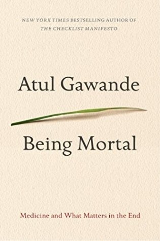 Being Mortal: Medicine and What Matters in the End фото книги