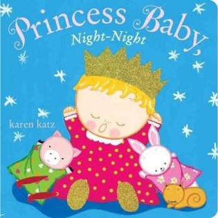 Princess Baby, Night-Night. Board book фото книги