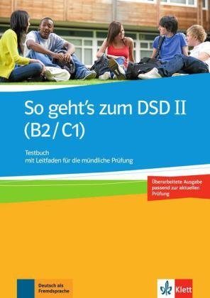 So geht's zum DSD II (B2/C1) Neue Ausgabe. Testbuch mit Leitfaden für die mündliche Prüfung фото книги