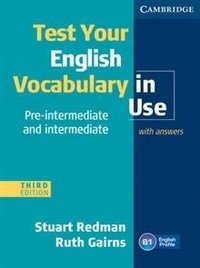 Test Your English Vocabulary in Use. Pre-Intermediate and Intermediate. 3rd Edition with Answers фото книги