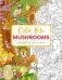 Color Me Mushrooms: A Funky Fungi Coloring Book фото книги маленькое 2