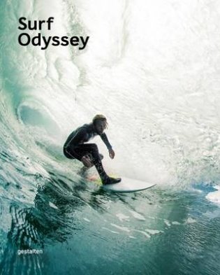 Surf Odyssey. The Culture of Wave Riding фото книги