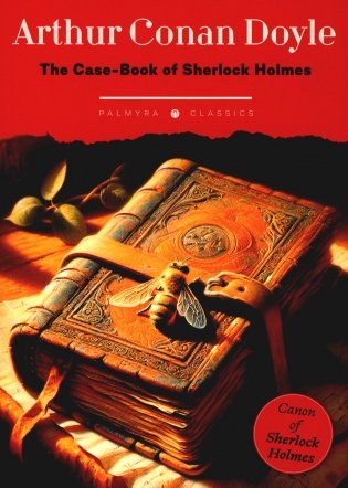 The Case-Book of Sherlock Holmes: на англ.яз фото книги