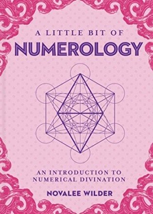 A Little Bit of Numerology: An Introduction to Numerical Divination фото книги